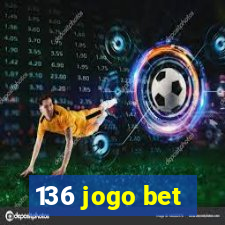 136 jogo bet